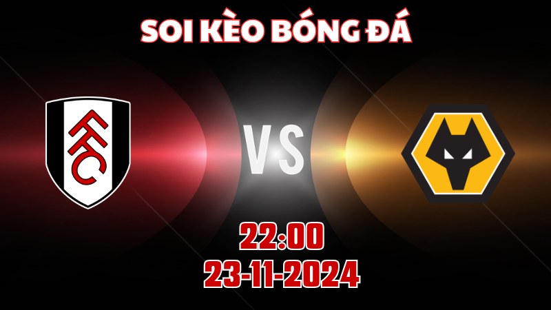 Fulham gặp Wolves